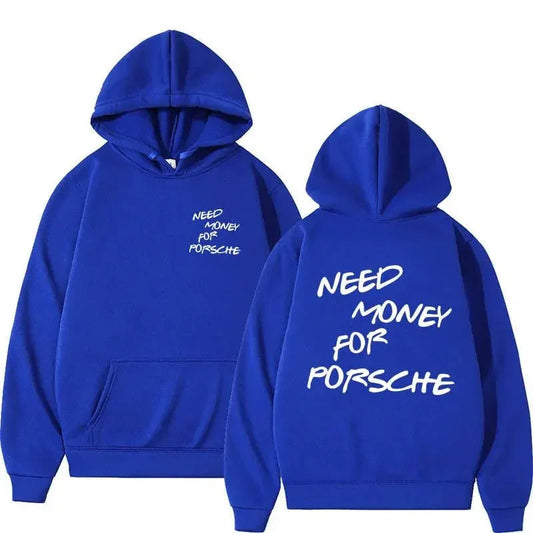 Lustiger Kapuzenpullover mit „Need Money For Porsche“-Schriftzug