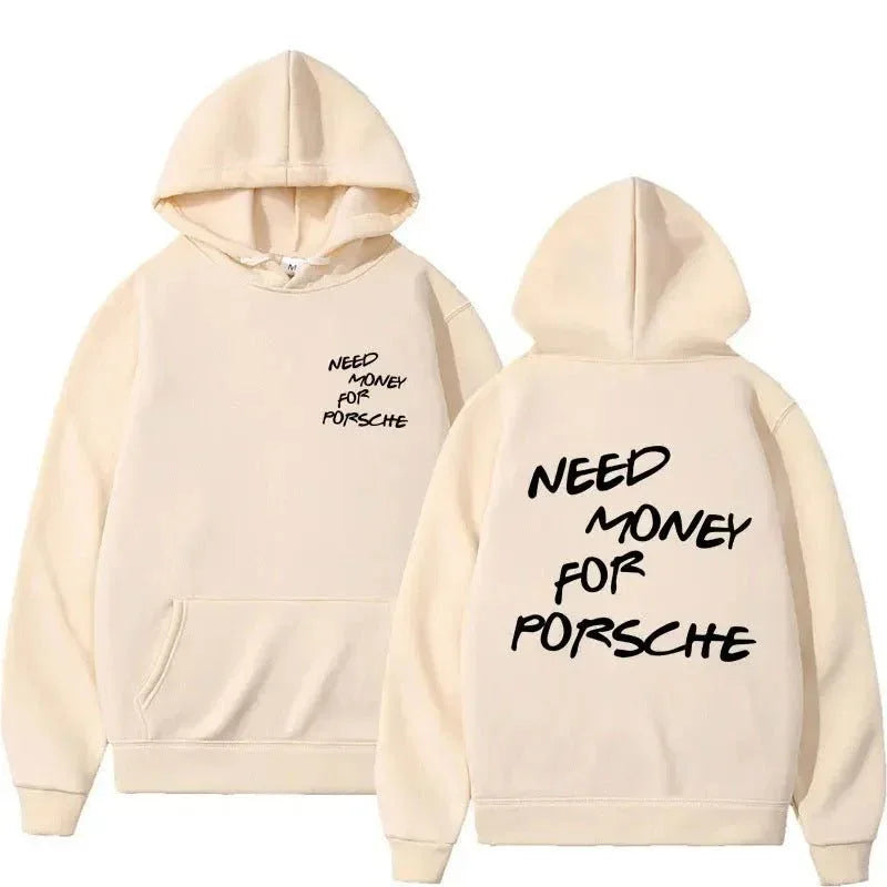 Funny Need Money For Porsche Letter Print Hoodie